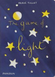 The Game of Light. Autor: Hervé Tullet. Dadada.pl Okładka książki The Game of Light