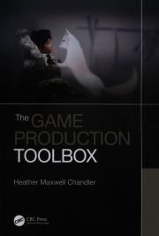 Okładka książki The Game Production Toolbox