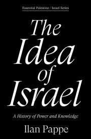 Okładka książki The Idea of Israel. A History of Power and Knowledge