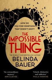 The Impossible Thing. Autor: Bauer Belinda. Dadada.pl Okładka książki The Impossible Thing