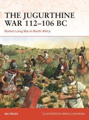 The Jugurthine War 112-106 BC. Autor: Nic Fields. Dadada.pl Okładka książki The Jugurthine War 112-106 BC