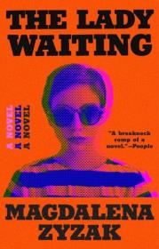 The Lady Waiting. Autor: Magdalena Zyzak. Dadada.pl Okładka książki The Lady Waiting