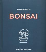The Little Book of Bonsai. Autor: Puntigam Matthew. Dadada.pl Okładka książki The Little Book of Bonsai