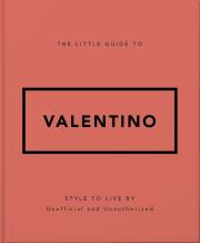 The Little Guide to Valentino. Wydawca: OH. Dadada.pl Opakowanie The Little Guide to Valentino
