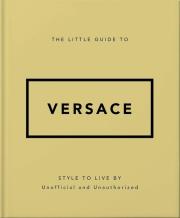 The Little Guide to Versace. Wydawca: OH. Dadada.pl Opakowanie The Little Guide to Versace