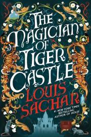 The Magician of Tiger Castle wer. angielska. Autor: Sachar Louis. Dadada.pl Okładka książki The Magician of Tiger Castle wer. angielska