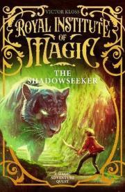 Okładka książki The Shadowseeker. Royal Institute of Magic