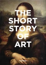 The Short Story of Art wer. angielska. Autor: Hodge Susie. Dadada.pl Okładka książki The Short Story of Art wer. angielska
