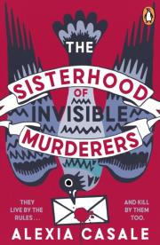 Okładka książki The Sisterhood of Invisible Murderers