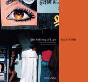 Okładka książki The Suffering of Light: Thirty Years of Photographs by Alex Webb