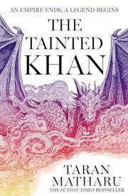 The Tainted Khan. Autor: Taran Matharu. Dadada.pl Okładka książki The Tainted Khan