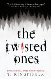 The Twisted Ones wer. angielska. Autor: T. Kingfisher. Dadada.pl Okładka książki The Twisted Ones wer. angielska