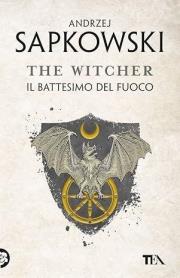 Okładka książki The Witcher T.5 Il battesimo del fuoco