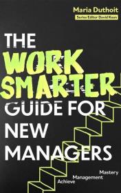 Okładka książki The Work Smarter Guide for New Managers wer. angielska