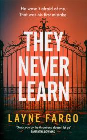 They Never Learn wer. angielska. Autor: Layne Fargo. Dadada.pl Okładka książki They Never Learn wer. angielska