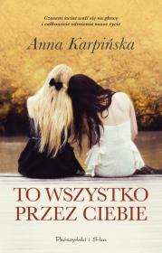 Okładka książki To wszystko przez ciebie (Duże Litery)