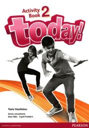 Today! 2 Activity Book. Autor: Tasia Vassilatou, Abbs Brian, Freebairn Ingrid. Dadada.pl Okładka książki Today! 2 Activity Book