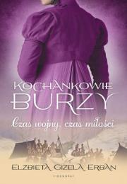 Okładka książki TOM 5 Czas wojny, czas miłości. Kochankowie burzy
