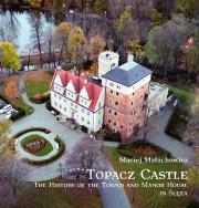 Okładka książki Topacz Castle. The History of the Tower and Manor