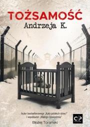 Okładka książki Tożsamość Andrzeja K.
