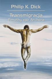 Okładka książki Transmigracja Timothy'ego Archera