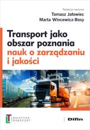 Okładka książki Transport jako obszar poznania nauk o zarządzaniu i jakości