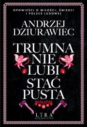 Okładka książki Trumna nie lubi stać pusta
