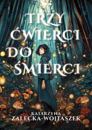 Okładka książki Trzy ćwierci do śmierci