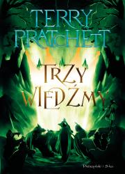 Trzy wiedźmy. Świat Dysku. Duże Litery. Autor: Terry Pratchett. Dadada.pl Okładka książki Trzy wiedźmy. Świat Dysku. Duże Litery