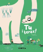 Tu i teraz! - uszkodzone. Autor: Guszta Joanna. Dadada.pl Okładka książki Tu i teraz! - uszkodzone