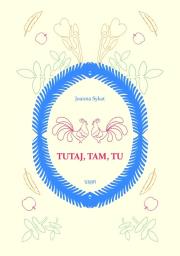 Okładka książki Tutaj, tam, tu