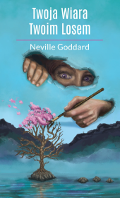 Okładka książki Twoja Wiara Twoim Losem