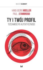 Ty i twój profil. Autor: Moeller Hans-Georg, D’Ambrosio Paul J.. Dadada.pl Okładka książki Ty i twój profil
