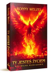 Okładka książki Ty jesteś życiem. Optymalne rozwiązanie