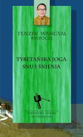 Tybetańska joga snu i śnienia wyd. 2025. Autor: Tenzin Wangyal. Dadada.pl Okładka książki Tybetańska joga snu i śnienia wyd. 2025