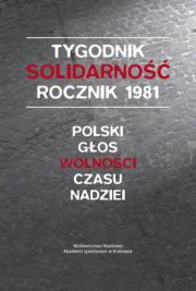 Tygodnik Solidarność rocznik 1981. Autor: Leszek Gęsiak SJ. Dadada.pl Okładka książki Tygodnik Solidarność rocznik 1981
