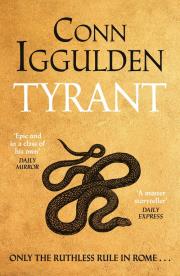 Tyrant. Autor: Iggulden Conn. Dadada.pl Okładka książki Tyrant