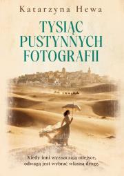 Okładka książki Tysiąc pustynnych fotografii