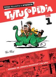 Tytusopedia tom 1. Autor: Henryk Jerzy Chmielewski. Dadada.pl Okładka książki Tytusopedia tom 1