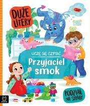 Okładka książki Uczę się czytać. Duże litery. Podział na sylaby. Przyjaciel smok