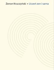 Uczeń zen i sarna. Zapiski z Drogi. Autor: Zenon Kruczyński. Dadada.pl Okładka książki Uczeń zen i sarna. Zapiski z Drogi