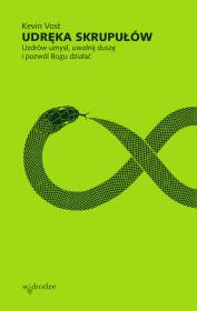 Okładka książki Udręka skrupułów. Uzdrów umysł, uwolnij duszę i pozwól Bogu działać