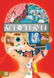 Układ sterowania. Robofabryka. Autor: Ewelina Garbula. Dadada.pl Okładka książki Układ sterowania. Robofabryka
