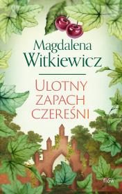 Okładka książki Ulotny zapach czereśni