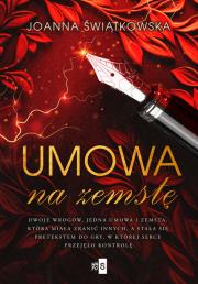 Umowa na zemstę. Autor: Joanna Świątkowska. Dadada.pl Okładka książki Umowa na zemstę