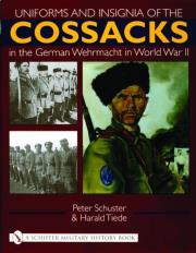 Uniforms and Insignia of the Cossacks in the German Wehrmacht in World War II. Autor: Peter Schuster. Dadada.pl Okładka książki Uniforms and Insignia of the Cossacks in the German Wehrmacht in World War II