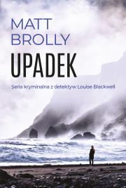 Okładka książki Upadek. Inspektor Louise Blackwell