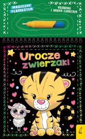 Urocze zwierzaki. Magiczny flamaster. Autor: Patrycja Wojtkowiak-Skóra. Dadada.pl Okładka książki Urocze zwierzaki. Magiczny flamaster