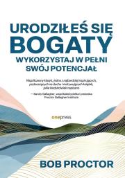 Okładka książki Urodziłeś się bogaty. Wykorzystaj w pełni swój potencjał