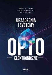 Okładka książki Urządzenia i systemy optoelektroniczne
